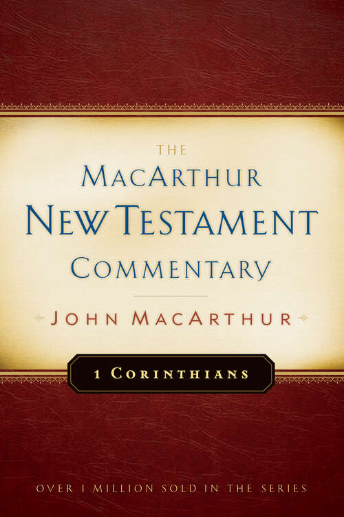 Book cover of 1 Corinthians MacArthur New Testament Commentary (New Edition) (MacArthur New Testament Commentary Series)