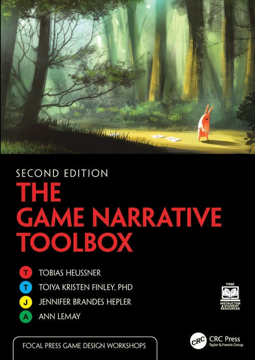 Book cover of The Game Narrative Toolbox (Focal Press Game Design Workshops)