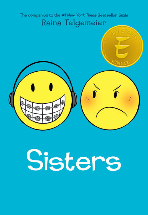 Book cover of Sisters: A Graphic Novel (Smile Ser.)