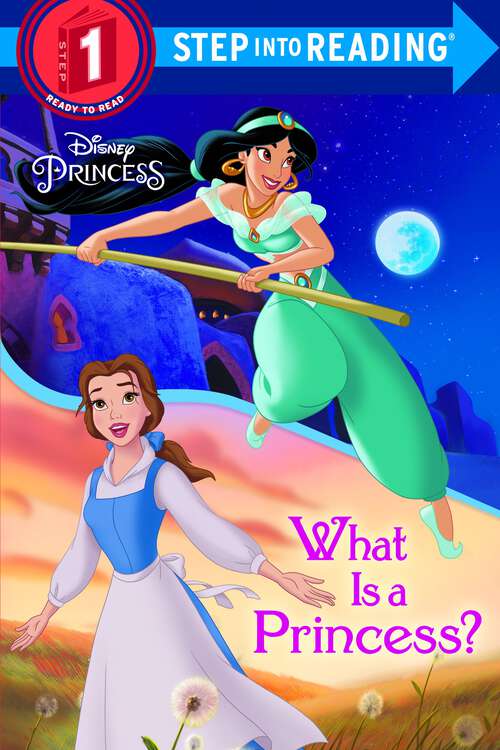 Book cover of What Is a Princess? (Step into Reading)