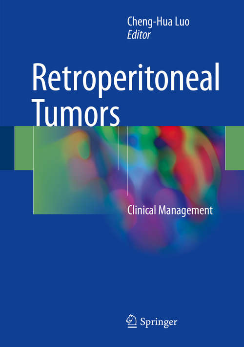Retroperitoneal Tumors: Clinical Management