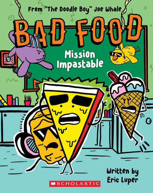 Book cover of Mission Impastable: From “The Doodle Boy” Joe Whale (Bad Food)