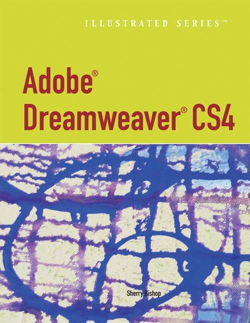 Book cover of Adobe® Dreamweaver® CS4: Illustrated