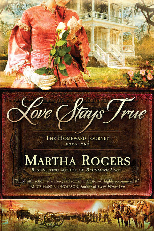Book cover of Love Stays True (The Homeward Journey #1)
