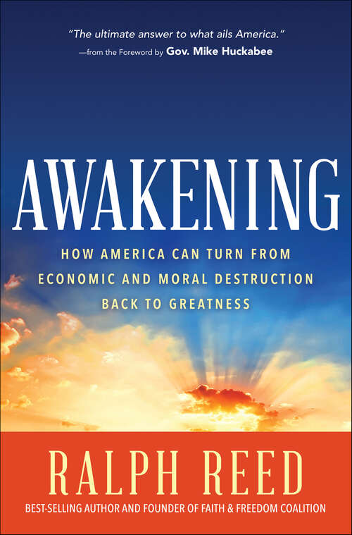 Book cover of Awakening: How America Can Turn from Moral and Economic Destruction Back to Greatness