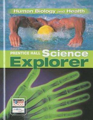 Book cover of Prentice Hall Science Explorer Human Biology and Health
