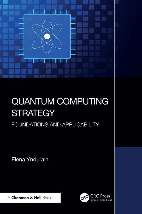 Book cover of Quantum Computing Strategy: Foundations and Applicability (1)