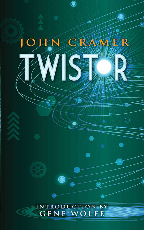 Twistor: A Novel Of Hard Science Fiction