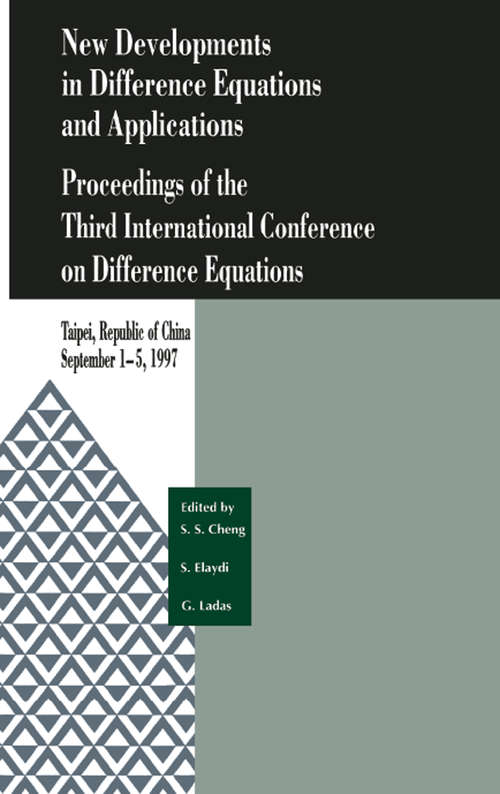 New Developments in Difference Equations and Applications: Proceedings of the Third International Conference on Difference Equations