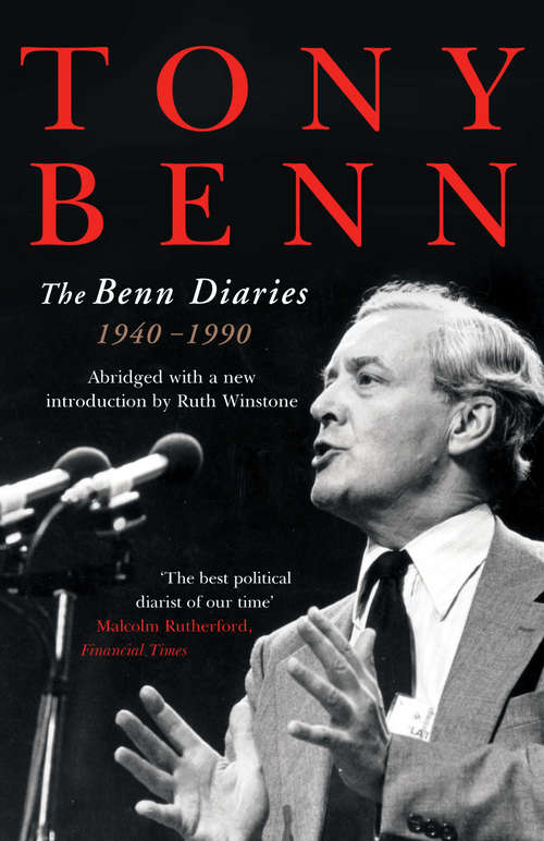 Book cover of The Benn Diaries: 1940-1990