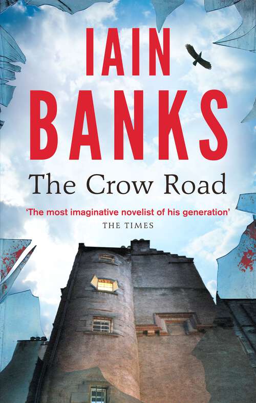 Book cover of The Crow Road: 'One of the best opening lines of any novel' (Guardian)