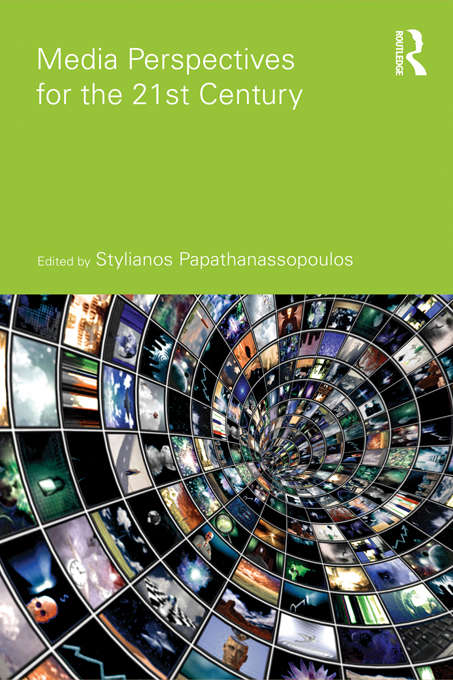 Book cover of Media Perspectives for the 21st Century (Communication and Society)