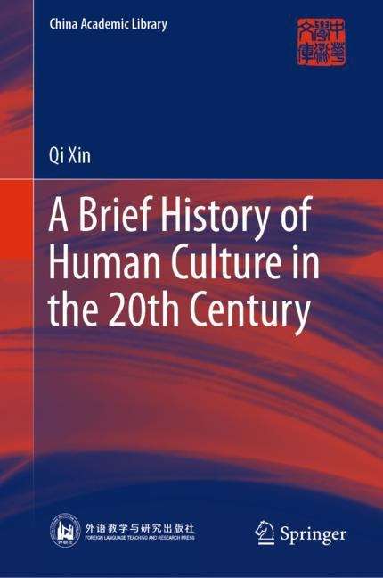 A Brief History of Human Culture in the 20th Century (China Academic Library)