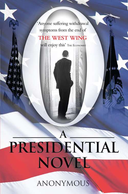Book cover of O: A Presidential Novel