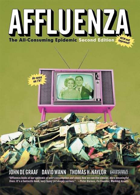 Book cover of Affluenza: The All-Consuming Epidemic