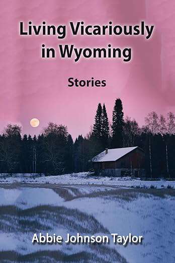 Book cover of Living Vicariously in Wyoming