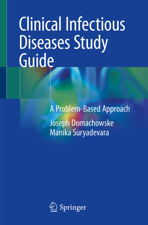 Clinical Infectious Diseases Study Guide: A Problem-Based Approach