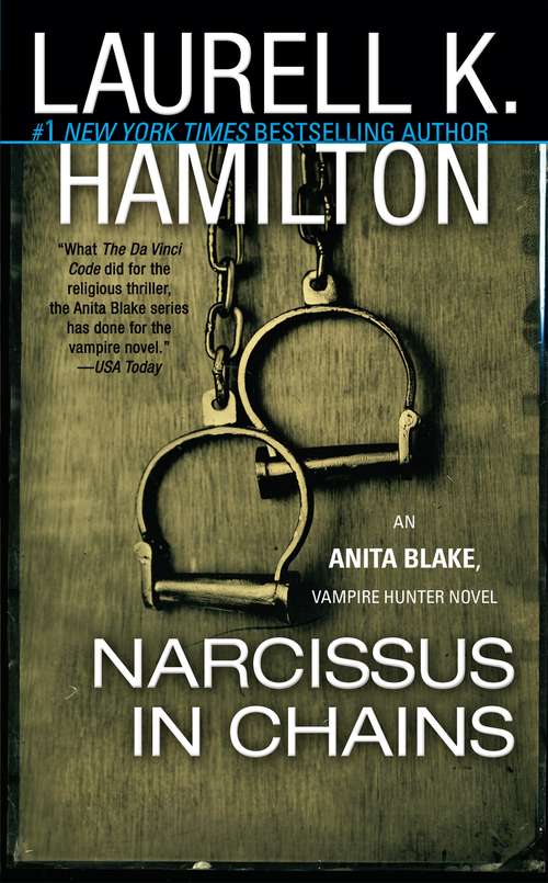 Book cover of Narcissus in Chains (Anita Blake, Vampire Hunter #10)