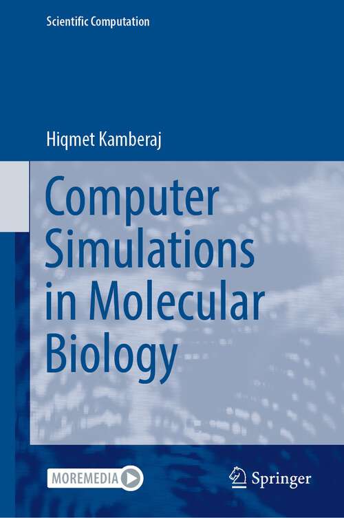 Book cover of Computer Simulations in Molecular Biology (1st ed. 2023) (Scientific Computation)