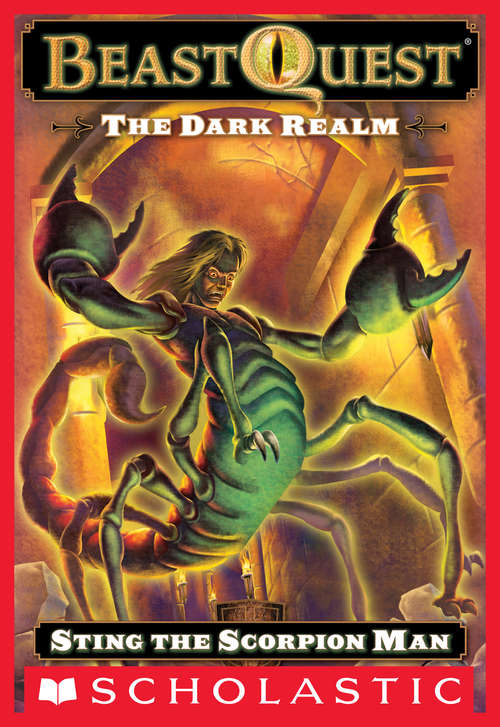 Book cover of Beast Quest #18: The Dark Realm: Sting the Scorpion Man
