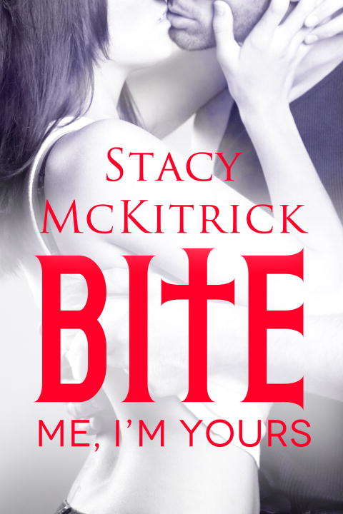 Book cover of Bite Me, I'm Yours