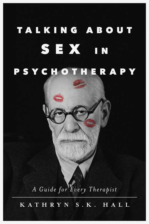 Book cover of Talking About Sex in Psychotherapy: A Guide for Every Therapist