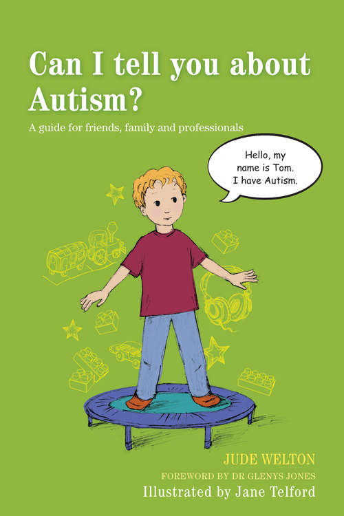 Can I tell you about Autism?: A guide for friends, family and professionals