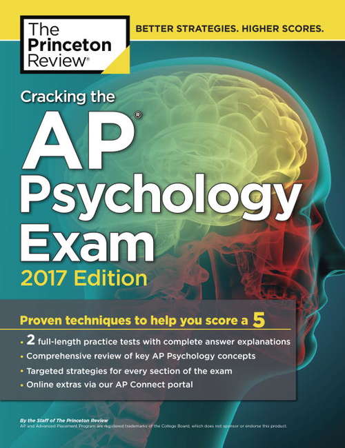 Book cover of Cracking the AP Psychology Exam, 2017 Edition: Proven Techniques to Help You Score a 5