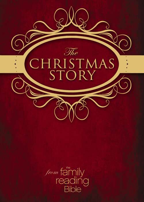 Book cover of The Christmas Story from the Family Reading Bible