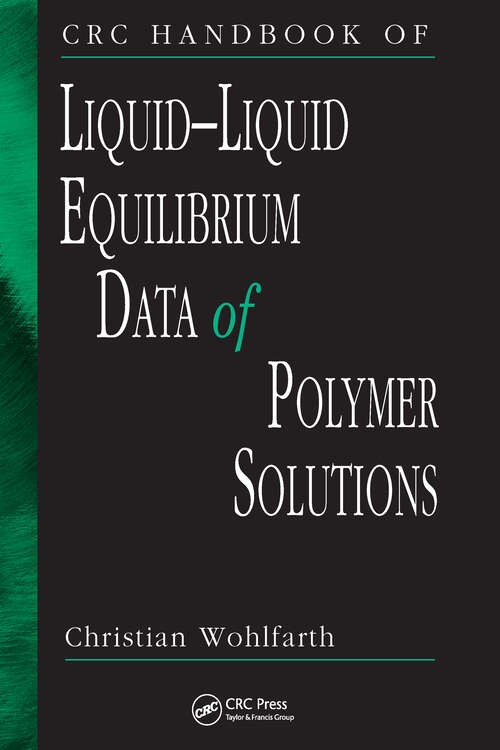 Book cover of CRC Handbook of Liquid-Liquid Equilibrium Data of Polymer Solutions (1)