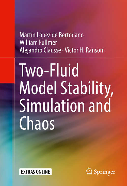 Book cover of Two-Fluid Model Stability, Simulation and Chaos