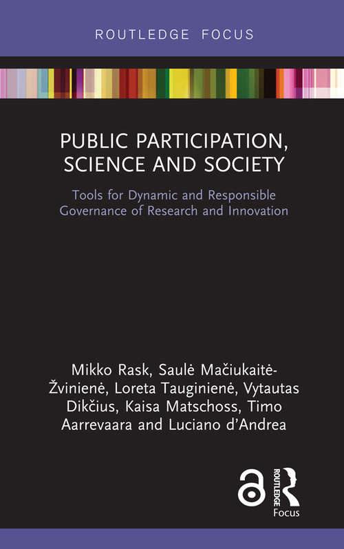 Book cover of Public Participation, Science and Society: Tools for Dynamic and Responsible Governance of Research and Innovation