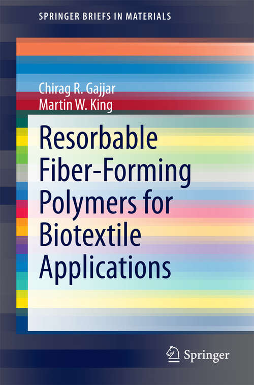 Cover image of Resorbable Fiber-Forming Polymers for Biotextile Applications