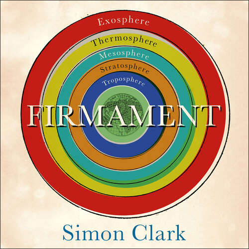 Book cover of Firmament: The Hidden Science of Weather, Climate Change and the Air That Surrounds Us
