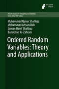 Ordered Random Variables: Theory and Applications