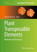 Plant Transposable Elements: Methods and Protocols