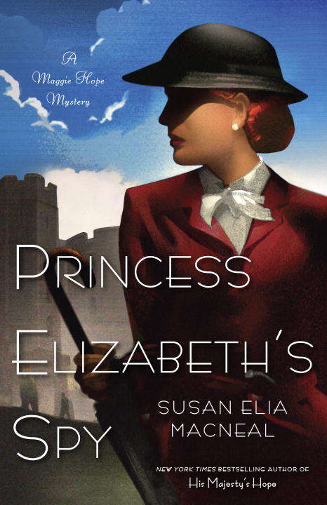 Princess Elizabeth's Spy: A Maggie Hope Mystery (Maggie Hope #2)