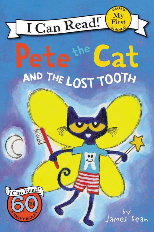 Book cover of Pete the Cat and the Lost Tooth (My First I Can Read)