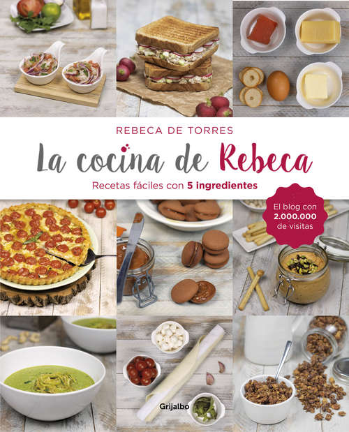 Book cover of La cocina de Rebeca: Recetas fáciles con 5 ingredientes