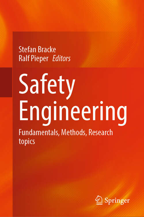 Book cover of Safety Engineering: Fundamentals, Methods, Research topics