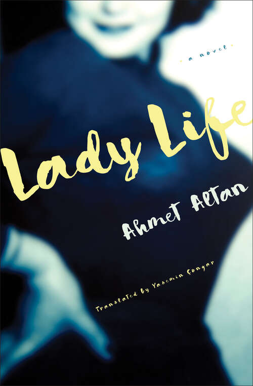 Book cover of Lady Life: A Novel