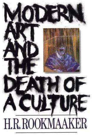 Book cover of Modern Art and the Death of a Culture