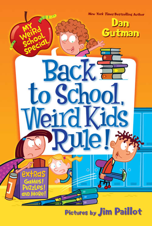 Book cover of My Weird School Special: Back to School, Weird Kids Rule!