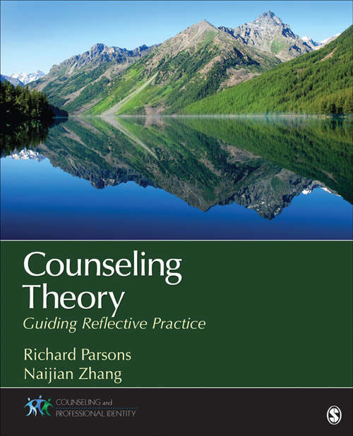 Counseling Theory: Guiding Reflective Practice