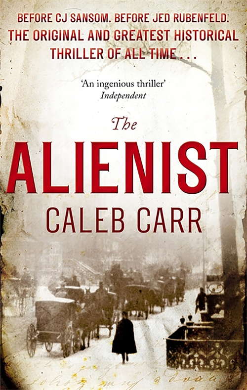 The Alienist: Book 1 (Laszlo Kreizler & John Schuyler Moore #1)