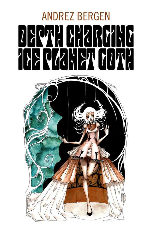 Book cover of Depth Charging Ice Planet Goth
