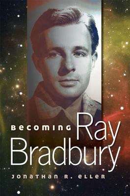 Book cover of Becoming Ray Bradbury