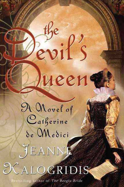 Book cover of The Devil's Queen: A Novel of Catherine de Medici