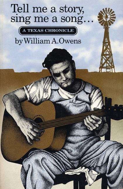 Book cover of Tell Me a Story, Sing Me a Song: A Texas Chronicle