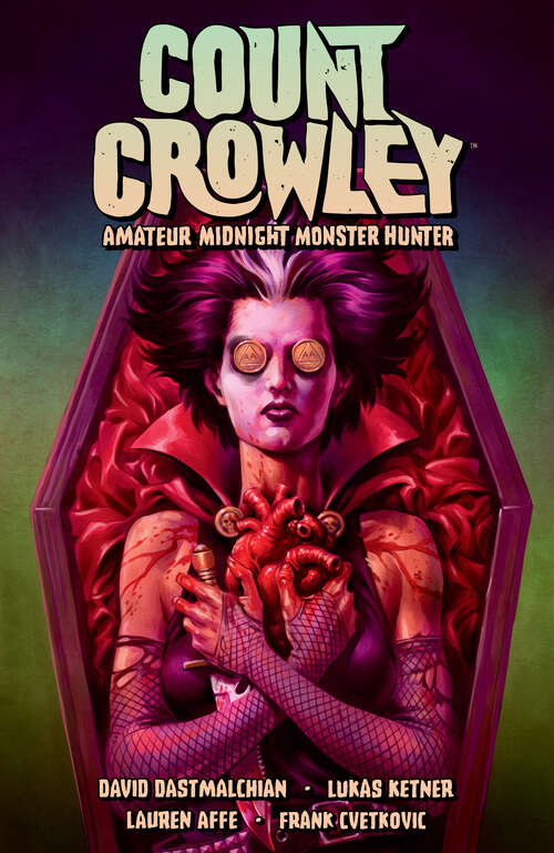 Book cover of Count Crowley Volume 2: Amateur Midnight Monster Hunter